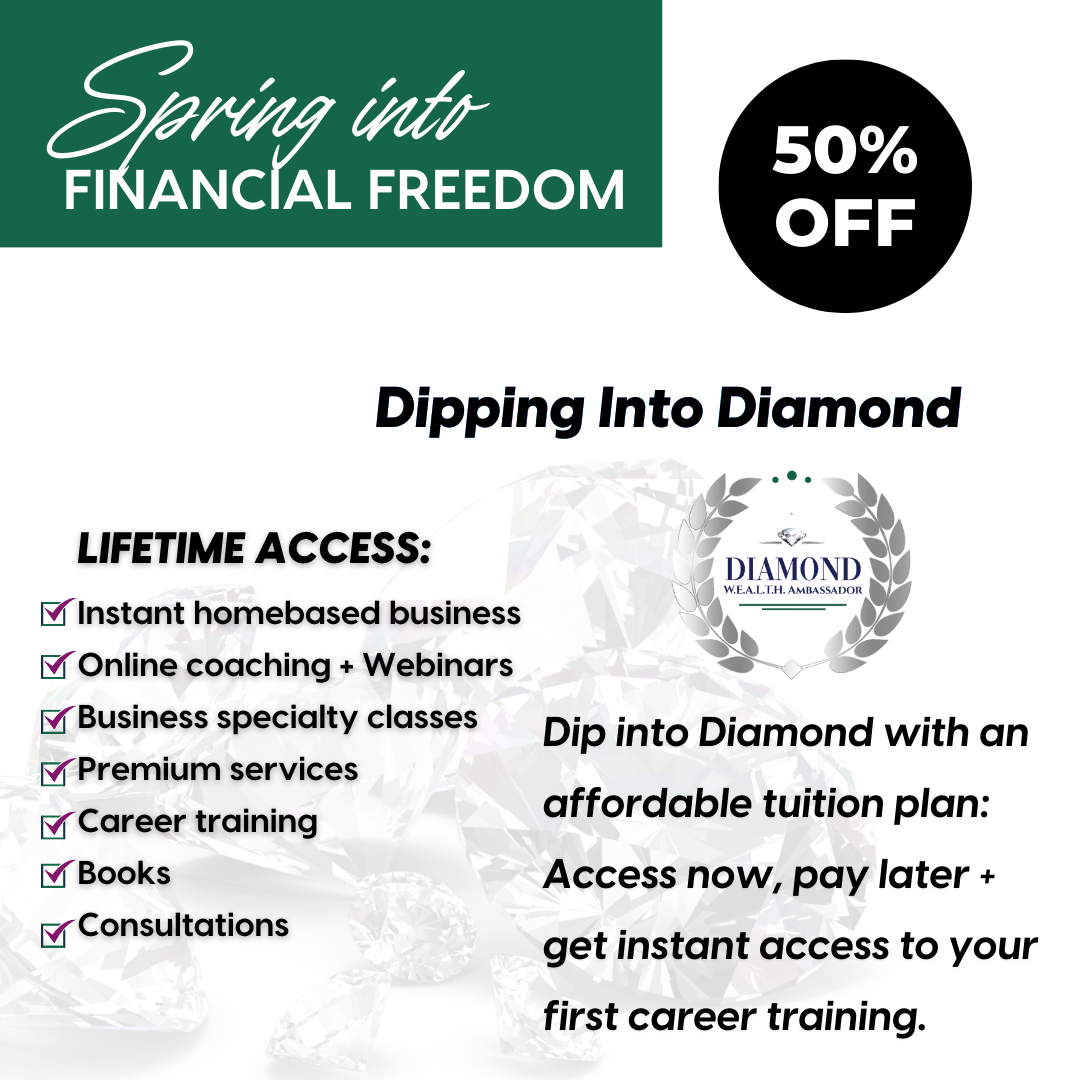 Dipping into DIAMOND W.E.A.L.T.H. Ambassador Lifetime Membership - 50% Off - Only $599