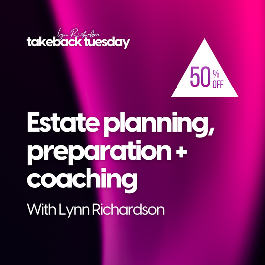 ESTATE PLANNING, PREPARATION AND COACHING
