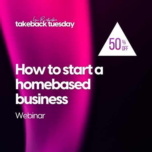 HOW TO START A HOMEBASED BUSINESS WEBINAR