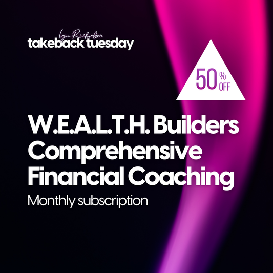 Wealth Builders Comprehensive Financial Coaching - Only $10 After Automatic Discount!