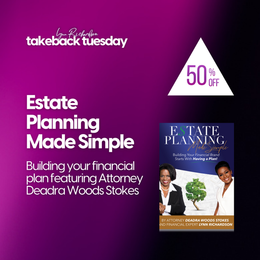 Estate Planning Made Simple: Building Your Financial Brand Starts With Having A Plan!